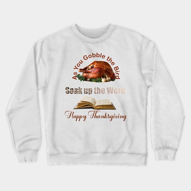 The Bird and The Word on Thanksgiving Day Crewneck Sweatshirt by LovinLife